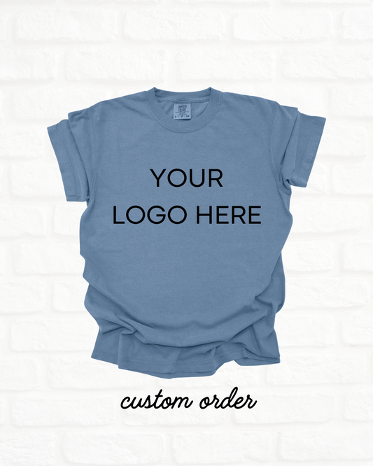 Custom Graphic Tee | Personalized Shirt | Comfort Colors 100% Cotton