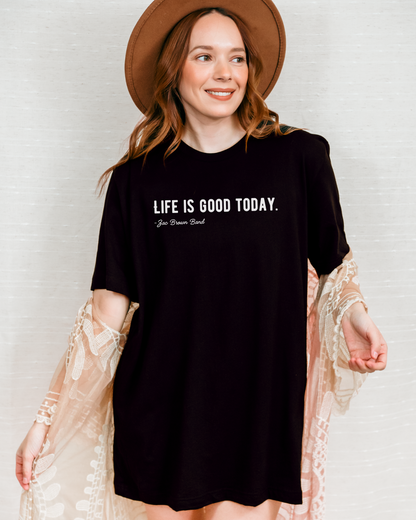 Life Is Good Today. Zac Brown Band Song Lyrics Lightweight Cotton Tee