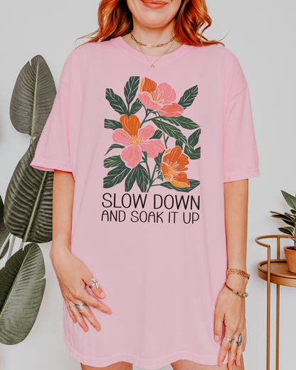 Slow Down and Soak it Up PINK Blossom Heavyweight Cotton Women's Graphic Tee