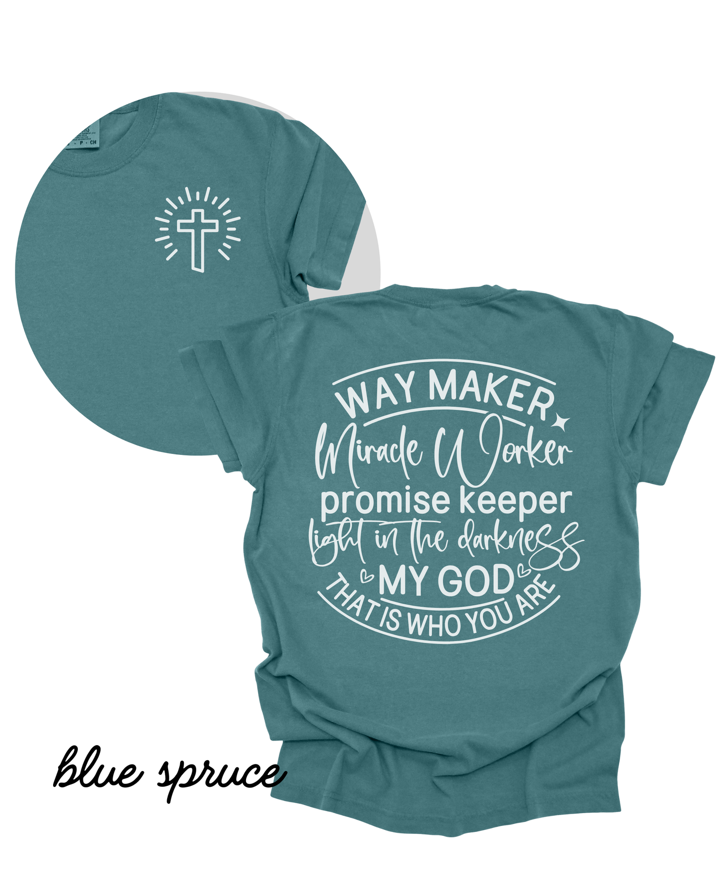 Way Maker Blue Spruce GREEN Heavyweight Cotton Women's Graphic Tee