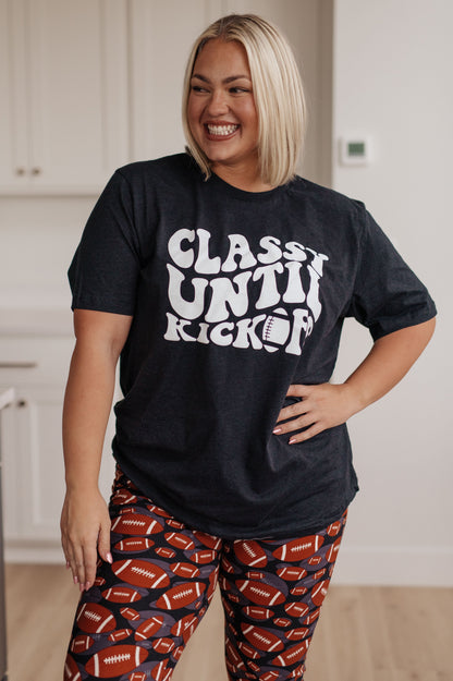 Classy Until Kickoff Football Gameday Tee